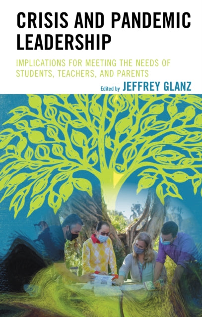 Book cover of: Crisis and Pandemic Leadership. By: Jeffrey Glanz