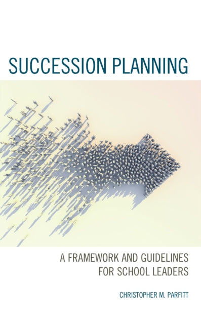 Book cover of: Succession Planning. By: Christopher M. Parfitt