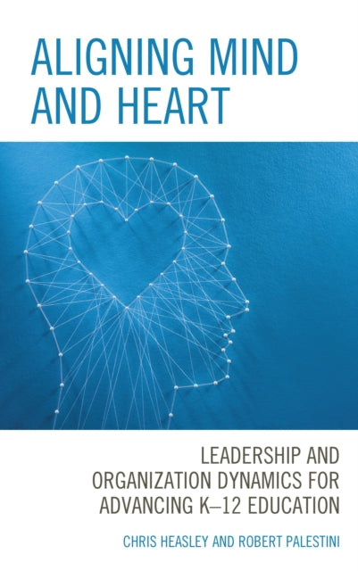 Book cover of: Aligning Mind and Heart. By: Chris Heasley