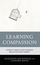 Book cover of: Learning Compassion. By: Jacquelyn Ane Rinaldi