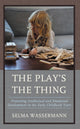 Book cover of: Play's the Thing. By: Selma Wassermann