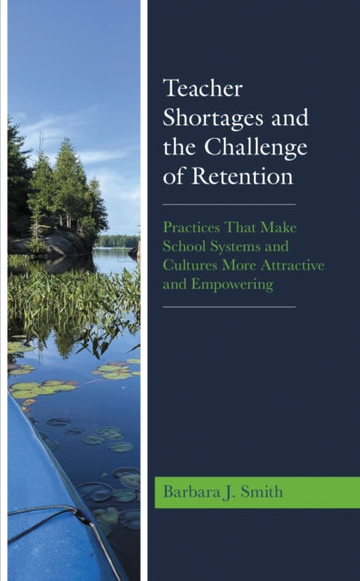Book cover of: Teacher Shortages and the Challenge of Retention. By: Barbara J. Smith