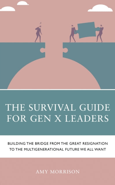 Book cover of: Survival Guide for Gen X Leaders. By: Amy Morrison