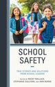 Book cover of: School Safety. By: Rocky Wallace