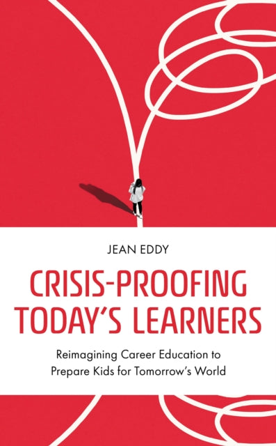 Book cover of: Crisis-Proofing Today's Learners. By: Jean Eddy