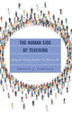 Book cover of: Human Side of Teaching. By: Francis J. Gardella