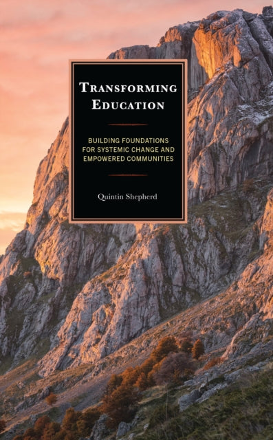 Book cover of: Transforming Education. By: Quintin Shepherd Quintin Shepherd