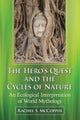 Book cover of: Hero's Quest and the Cycles of Nature. By: Rachel S. McCoppin