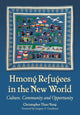 Book cover of: Hmong Refugees in the New World. By: Christopher Thao Vang