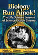 Book cover of: Biology Run Amok!. By: Mark C. Glassy