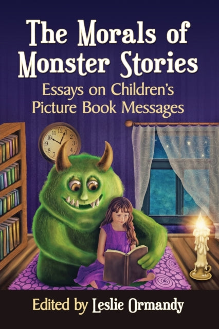 Book cover of: Morals of Monster Stories. By: Leslie Ormandy