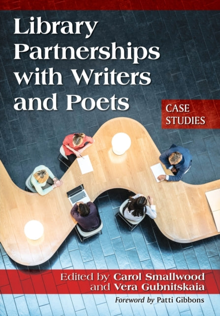 Book cover of: Library Partnerships with Writers and Poets. By: Carol Smallwood