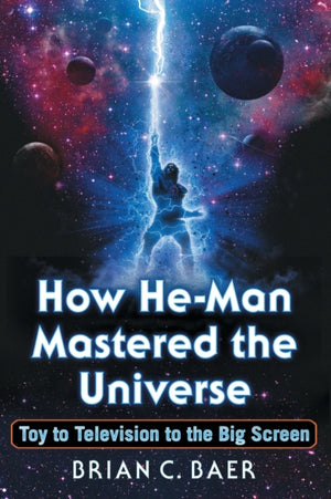 How He-Man Mastered the Universe