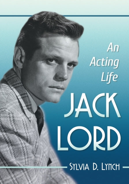 Book cover of: Jack Lord. By: Sylvia D Lynch
