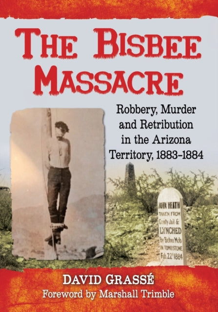 Book cover of: Bisbee Massacre. By: David Grassé