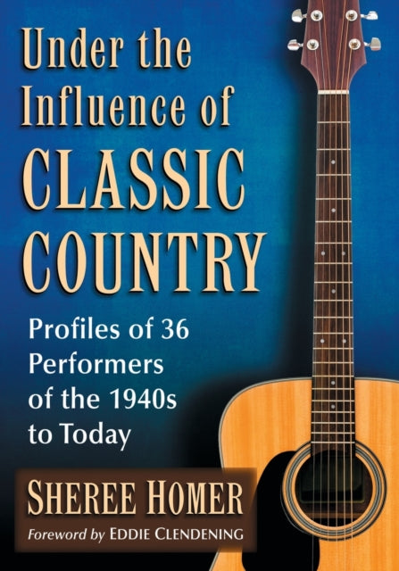 Under the Influence of Classic Country