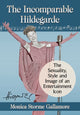 Book cover of: Incomparable Hildegarde. By: Monica Storme Gallamore