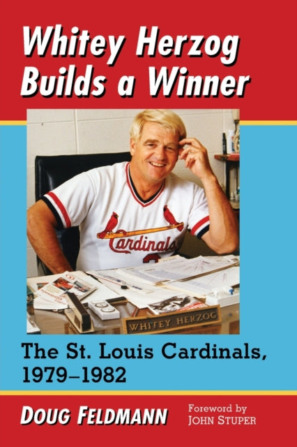 Book cover of: Whitey Herzog Builds a Winner. By: Dough Feldmann