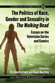 Book cover of: Politics of Race, Gender and Sexuality in The Walking Dead. By: Elizabeth Erwin