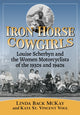 Book cover of: Iron Horse Cowgirls. By: Linda Back McKay