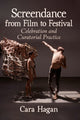 Book cover of: Screendance from Film to Festival. By: Cara Hagan