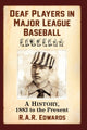 Book cover of: Deaf Players in Major League Baseball. By: R. A. R. Edwards