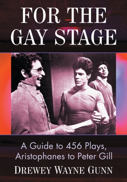 Book cover of: For the Gay Stage. By: Drewey Wayne Gunn