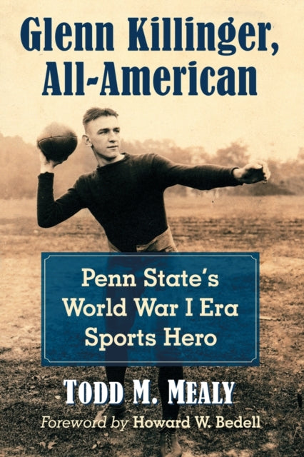 Book cover of: Glenn Killinger, All-American. By: Todd M. Mealy