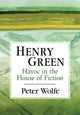 Book cover of: Henry Green. By: Peter Wolfe