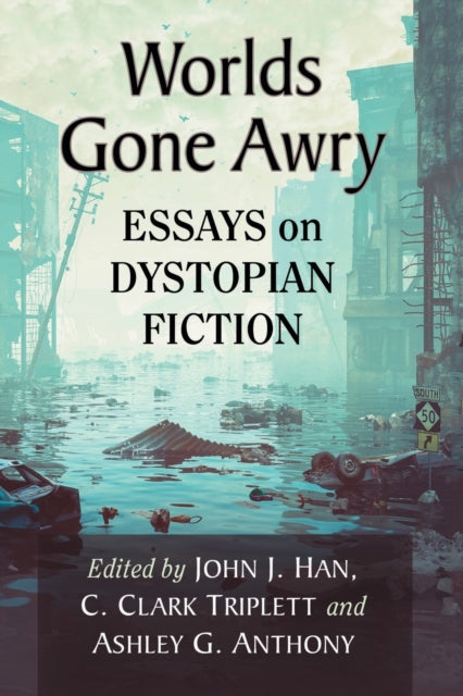 Book cover of: Worlds Gone Awry. By: John J. Han