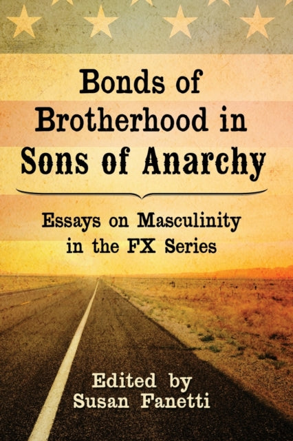 Book cover of: Bonds of Brotherhood in Sons of Anarchy. By: Susan Fanetti