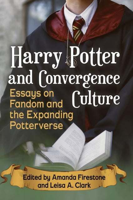 Book cover of: Harry Potter and Convergence Culture. By: Amanda Firestone