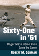 Book cover of: Sixty-One in '61. By: Robert M. Gorman