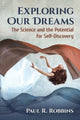 Book cover of: Exploring Our Dreams. By: Paul R. Robbins