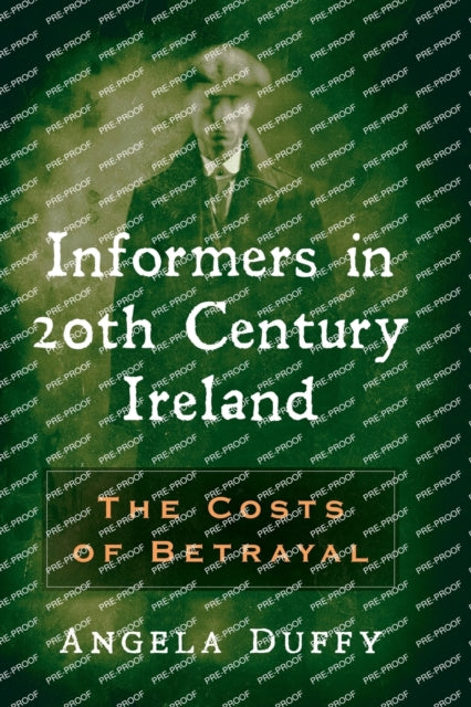 Book cover of: Informers in 20th Century Ireland. By: Angela Duffy