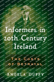 Book cover of: Informers in 20th Century Ireland. By: Angela Duffy