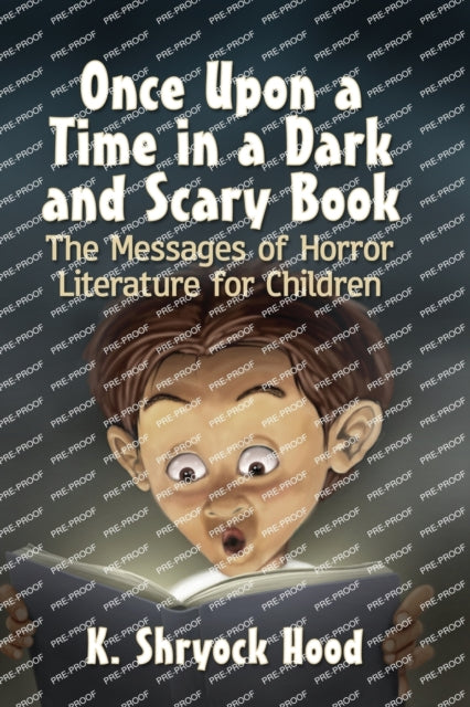 Book cover of: Once Upon a Time in a Dark and Scary Book. By: K. Shryock Hood