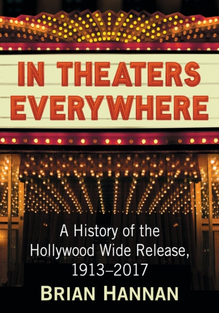 Book cover of: In Theaters Everywhere. By: Brian Hannan