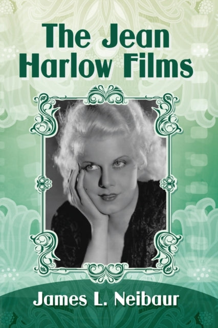 Book cover of: Jean Harlow Films. By: James L. Neibaur