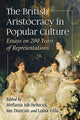 Book cover of: British Aristocracy in Popular Culture. By: Stefania Michelucci