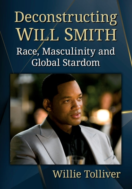 Book cover of: Deconstructing Will Smith. By: Willie Tolliver