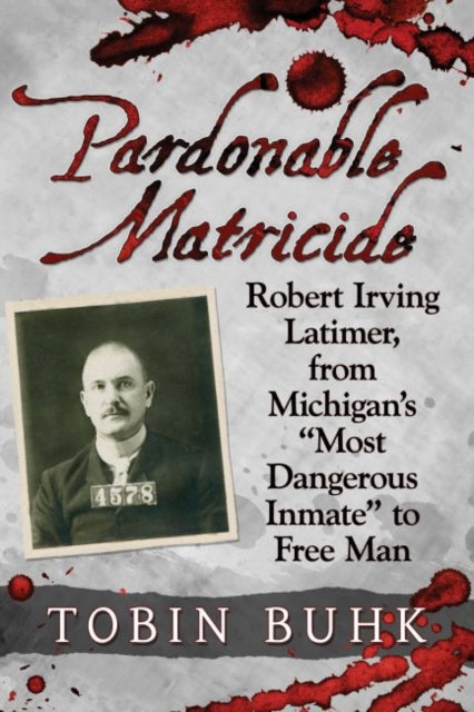 Book cover of: Pardonable Matricide. By: Tobin T. Buhk