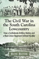 Book cover of: Civil War in the South Carolina Lowcountry. By: Ron Roth
