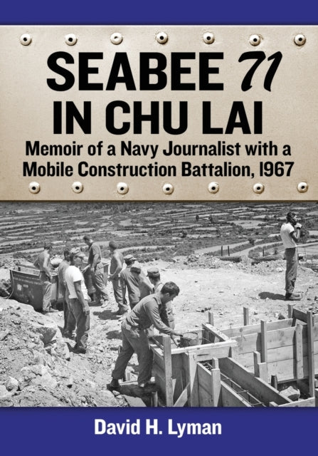 Book cover of: Seabee 71 in Chu Lai. By: David H. Lyman
