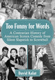Book cover of: Too Funny for Words. By: David Kalat