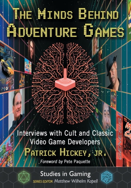 Book cover of: Minds Behind Adventure Games. By: Hickey, Patrick, Jr.