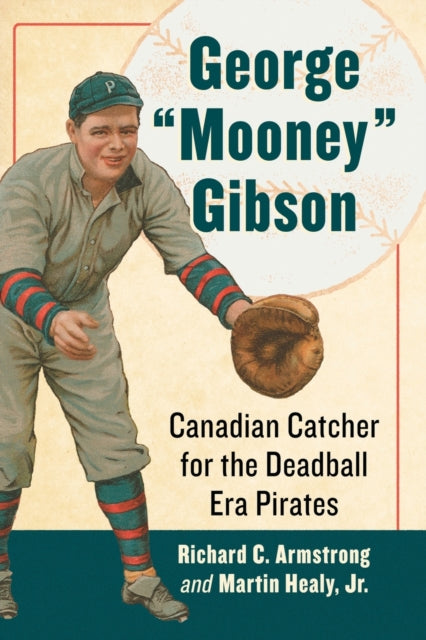 Book cover of: George "Mooney" Gibson. By: Richard C. Armstrong