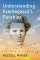 Book cover of: Understanding Kierkegaard's Parables. By: Russell Hamer