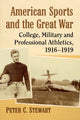 Book cover of: American Sports and the Great War. By: Peter c. Stewart