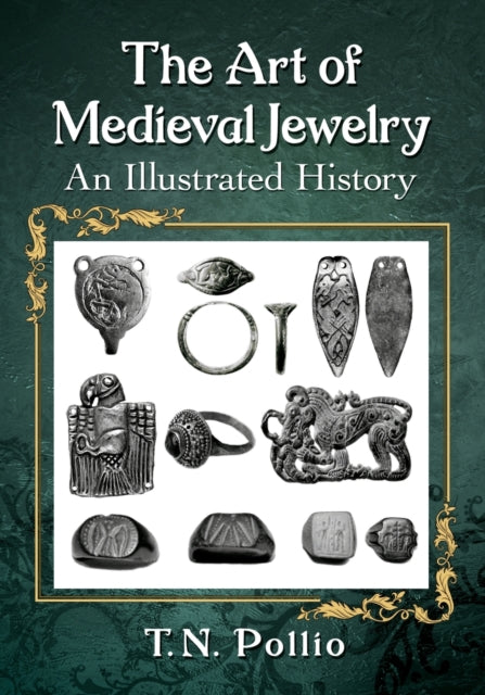 Book cover of: Art of Medieval Jewelry. By: T. N. Pollio